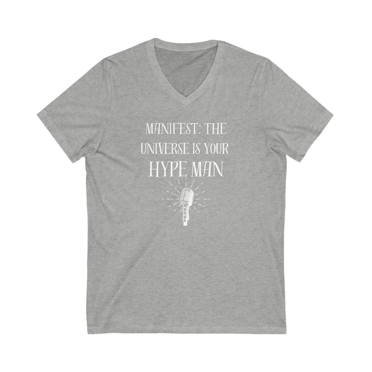 Manifest: The universe is your hype man Inspirational Quote V-neck Unisex T-Shirt