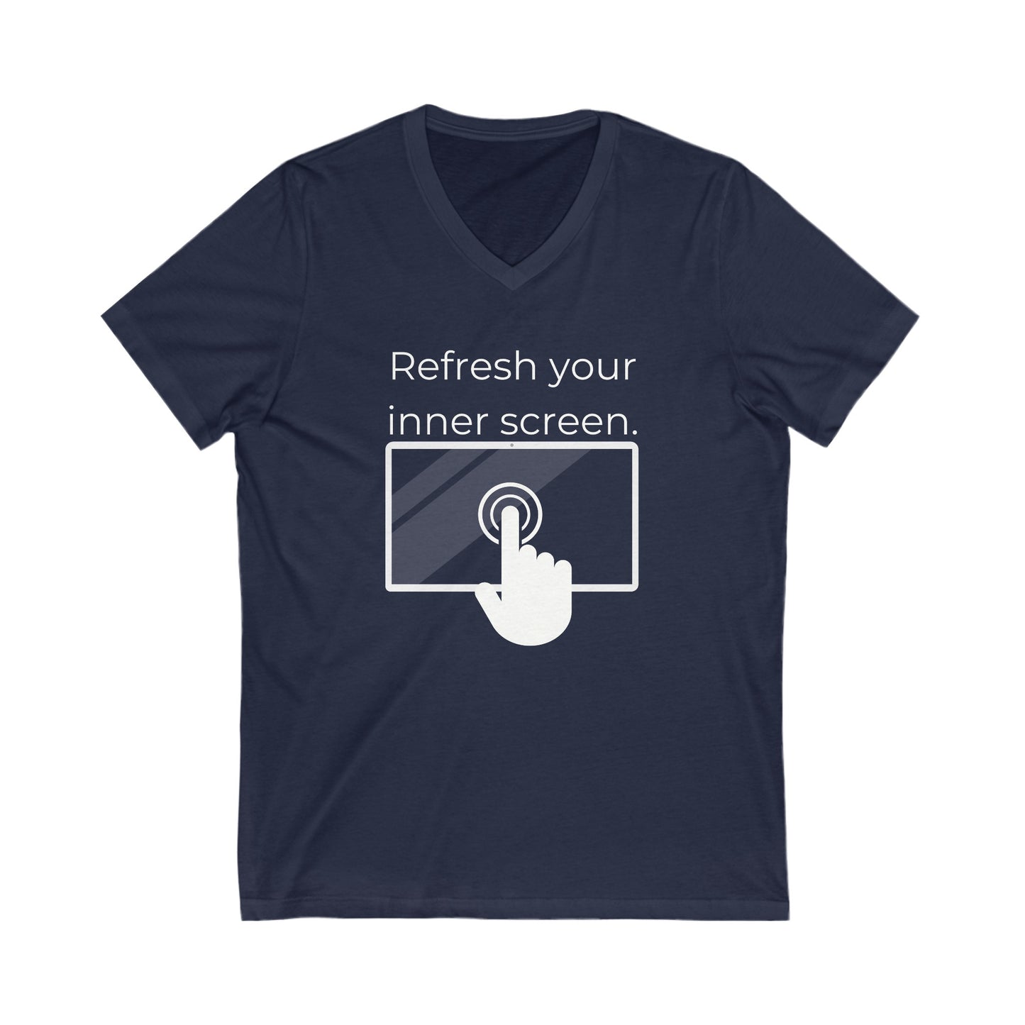 Refresh your inner screen Inspirational Quote V-neck Unisex T-Shirt