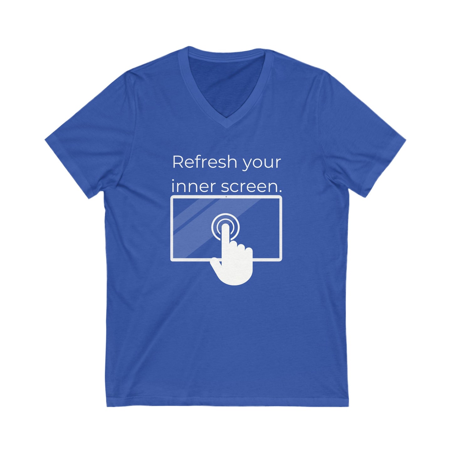 Refresh your inner screen Inspirational Quote V-neck Unisex T-Shirt
