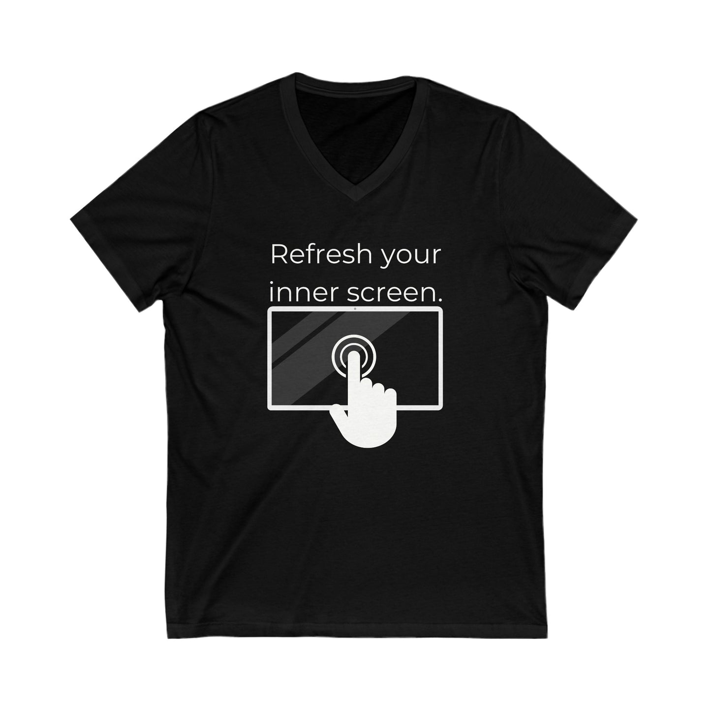 Refresh your inner screen Inspirational Quote V-neck Unisex T-Shirt