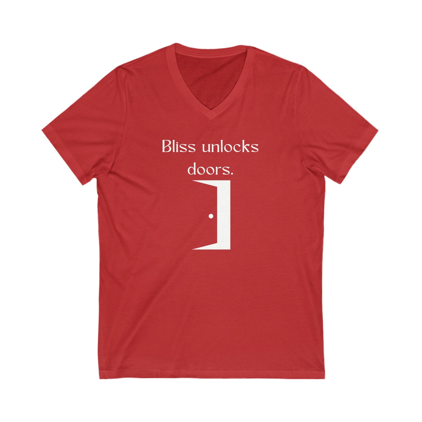 Bliss unlocks doors Inspirational Quote V-neck Unisex T-Shirt