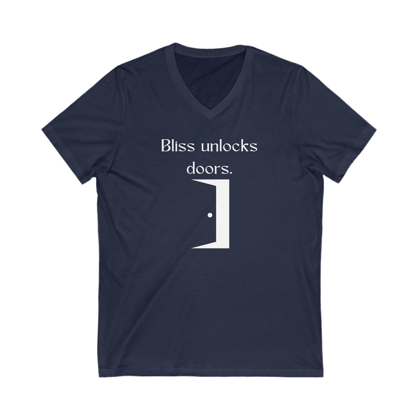 Bliss unlocks doors Inspirational Quote V-neck Unisex T-Shirt
