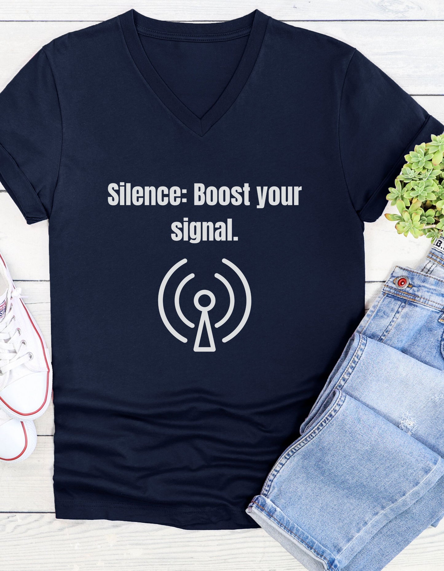 Silence, Boost Your Signal Inspirational Quote V-neck Unisex T-Shirt