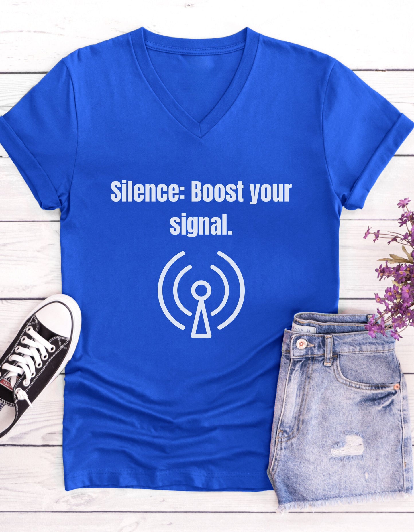 Silence, Boost Your Signal Inspirational Quote V-neck Unisex T-Shirt