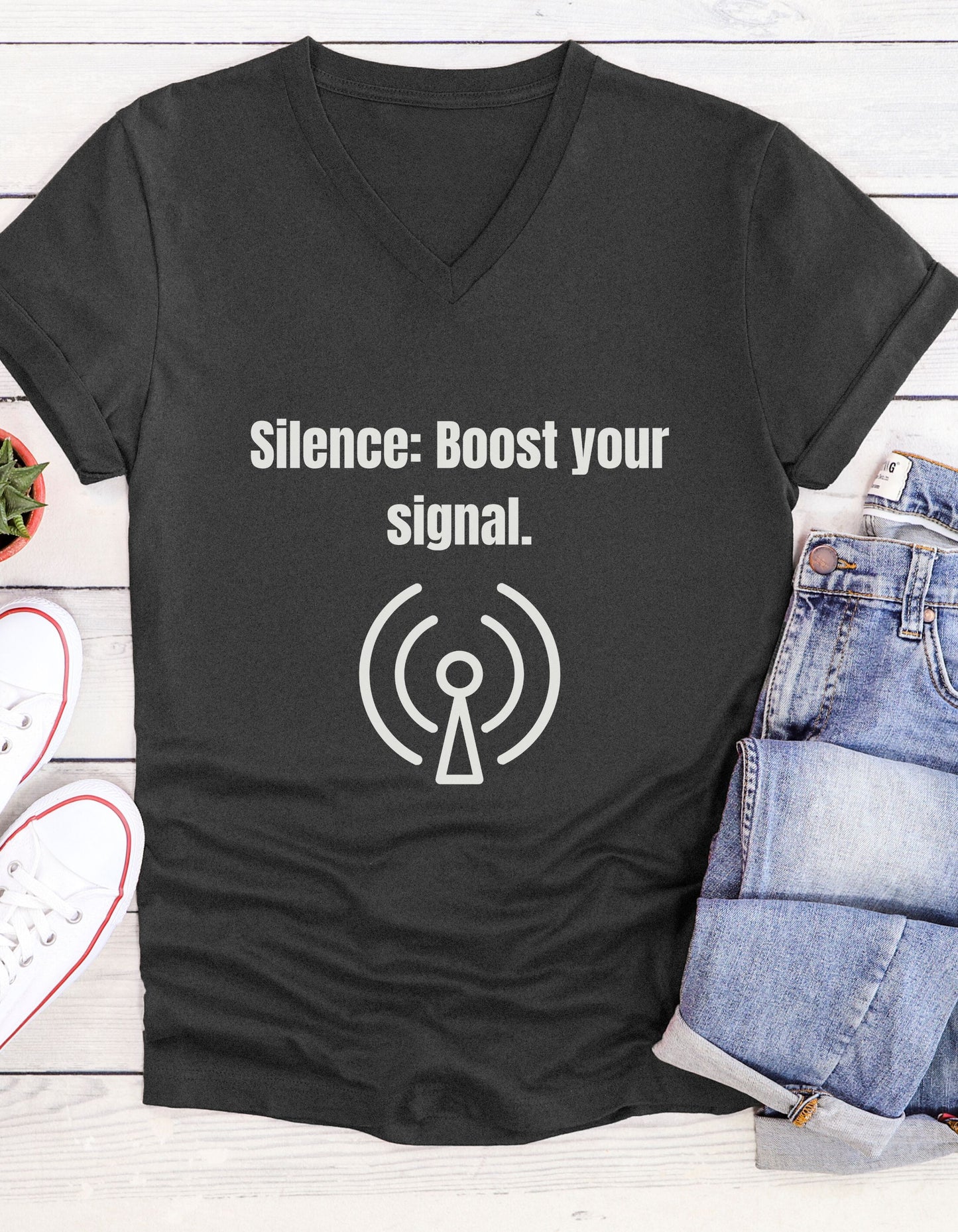 Silence, Boost Your Signal Inspirational Quote V-neck Unisex T-Shirt
