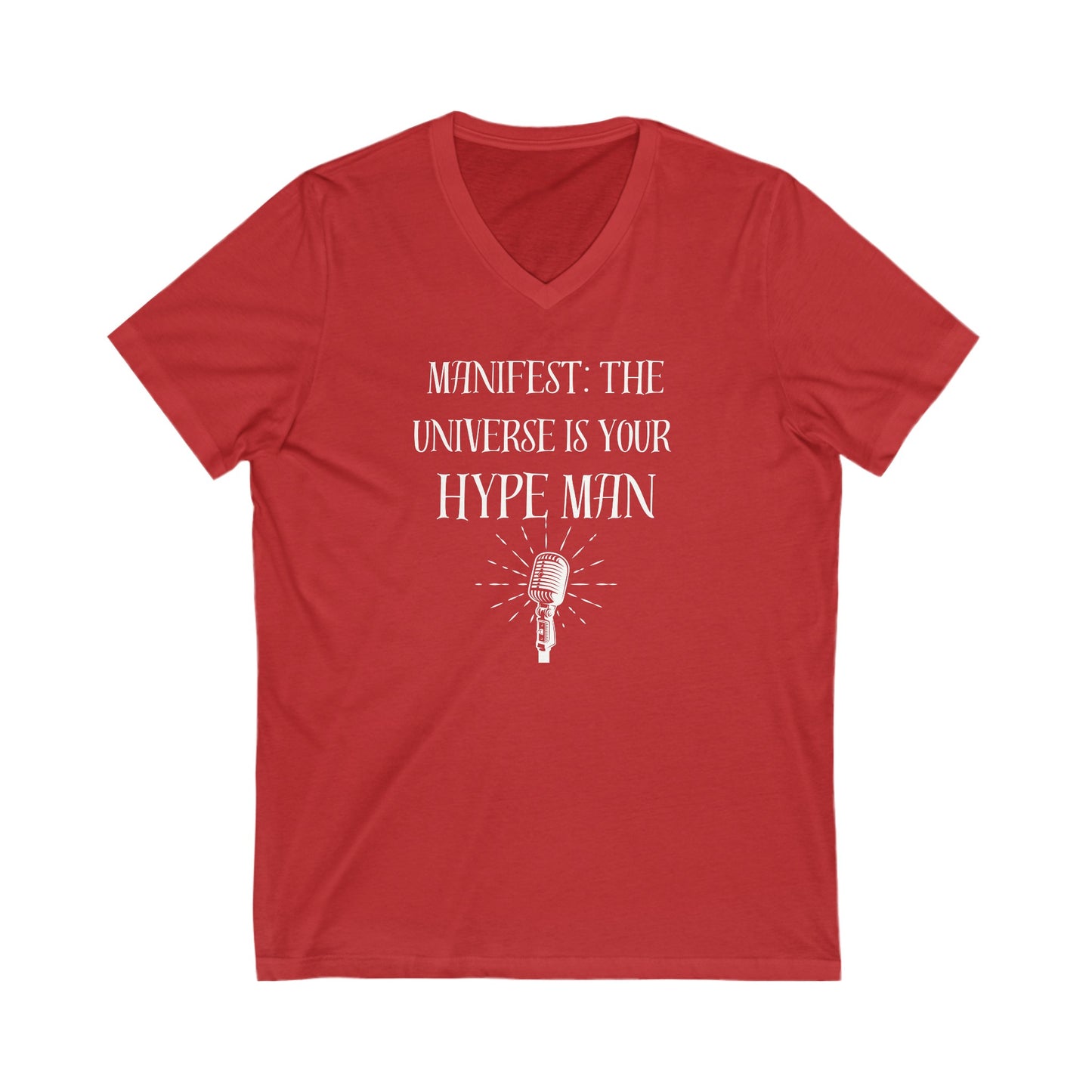 Manifest: The universe is your hype man Inspirational Quote V-neck Unisex T-Shirt