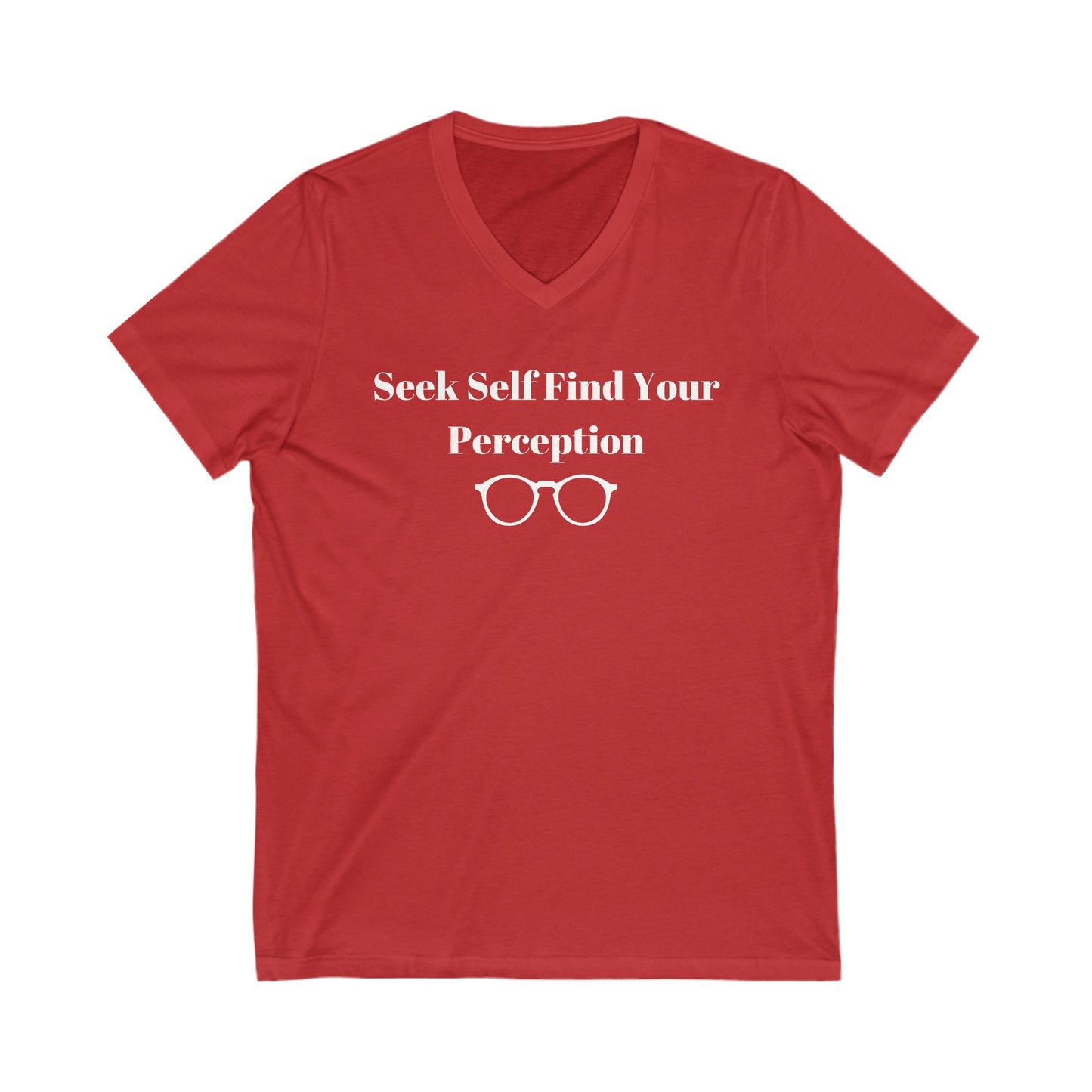 Seek Self Find Your Perception Inspirational Quote V-neck Unisex T-Shirt