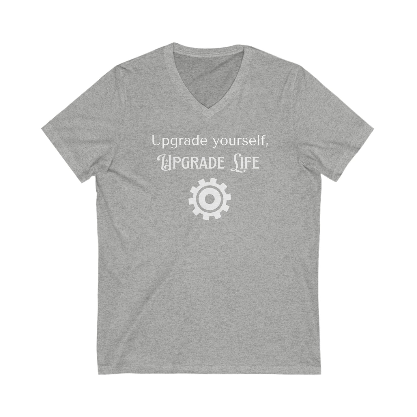 Upgrade yourself, upgrade life, Inspirational Quote V-neck Unisex T-Shirt