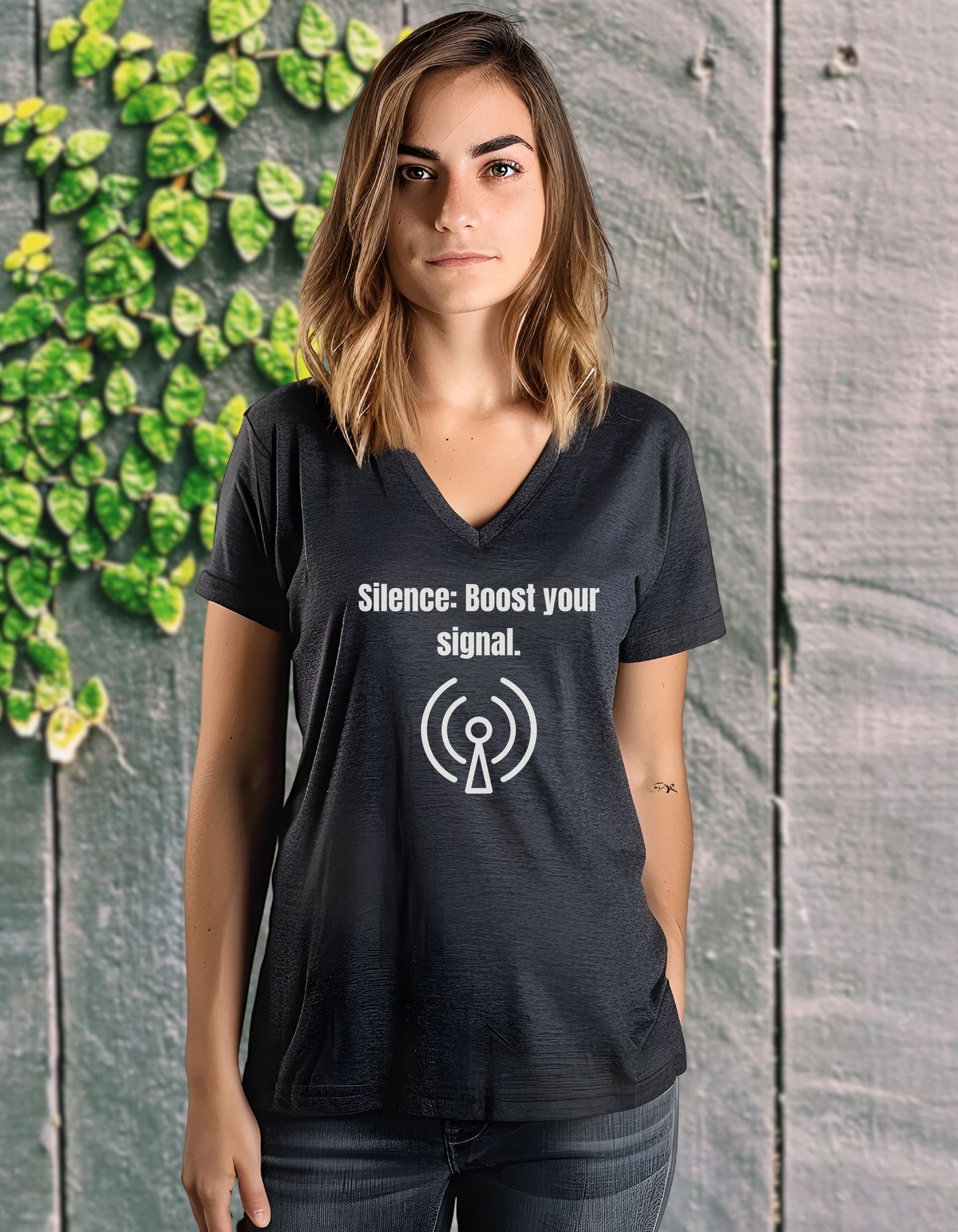 Silence, Boost Your Signal Inspirational Quote V-neck Unisex T-Shirt